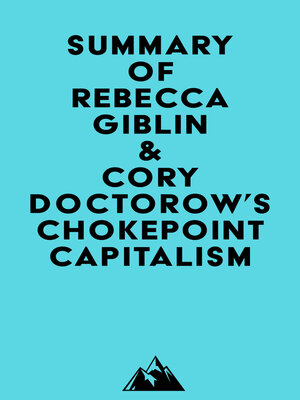 cover image of Summary of Rebecca Giblin & Cory Doctorow's Chokepoint Capitalism